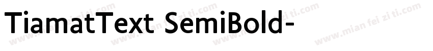 TiamatText SemiBold字体转换